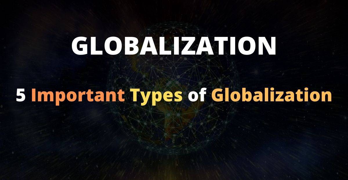 what are three characteristics of globalization