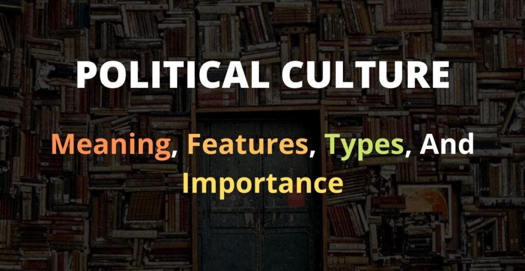 POLITICAL CULTURE