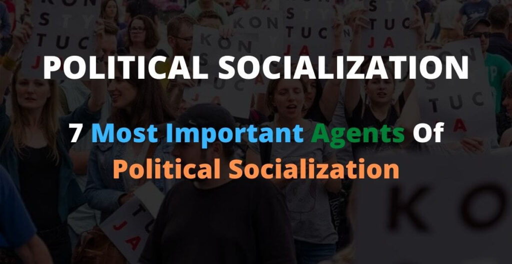 agents of political socialization
